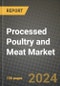 Processed Poultry and Meat Market: Industry Size, Share, Competition, Trends, Growth Opportunities and Forecasts by Region - Insights and Outlook by Product, 2024 to 2031 - Product Image
