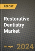 Restorative Dentistry Market Growth Analysis Report - Latest Trends, Driving Factors and Key Players Research to 2030- Product Image