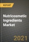 2021 Nutricosmetic Ingredients Market - Size, Share, COVID Impact Analysis and Forecast to 2027 - Product Image
