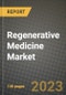 Regenerative Medicine Market Growth Analysis Report - Latest Trends, Driving Factors and Key Players Research to 2030 - Product Image