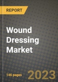 Wound Dressing Market Growth Analysis Report - Latest Trends, Driving Factors and Key Players Research to 2030- Product Image
