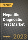 Hepatitis Diagnostic Test Market Growth Analysis Report - Latest Trends, Driving Factors and Key Players Research to 2030- Product Image