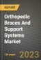 Orthopedic Braces And Support Systems Market Growth Analysis Report - Latest Trends, Driving Factors and Key Players Research to 2030 - Product Image