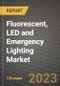 2023 Fluorescent, LED and Emergency Lighting Market Report - Global Industry Data, Analysis and Growth Forecasts by Type, Application and Region, 2022-2028 - Product Image