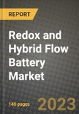 Redox and Hybrid Flow Battery Market Outlook Report - Industry Size, Trends, Insights, Market Share, Competition, Opportunities, and Growth Forecasts by Segments, 2022 to 2030- Product Image