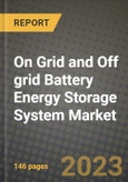 On Grid and Off grid Battery Energy Storage System Market Outlook Report - Industry Size, Trends, Insights, Market Share, Competition, Opportunities, and Growth Forecasts by Segments, 2022 to 2030- Product Image