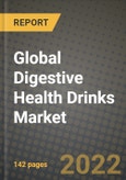 2022 Global Digestive Health Drinks Market, Size, Share, Outlook and Growth Opportunities, Forecast to 2030- Product Image