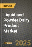 Liquid and Powder Dairy Product Market: Industry Size, Share, Competition, Trends, Growth Opportunities and Forecasts by Region - Insights and Outlook by Product, 2024 to 2031- Product Image