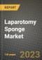 Laparotomy Sponge Market Growth Analysis Report - Latest Trends, Driving Factors and Key Players Research to 2030 - Product Thumbnail Image