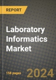 Laboratory Informatics Market Innovations and Strategic Insights Report - Market Data, Trends, Market Potential, Competitive Analysis and Growth Forecasts (2024 to 2032)- Product Image