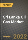 Sri Lanka Oil Gas Market Trends, Infrastructure, Companies, Outlook and Opportunities to 2030- Product Image