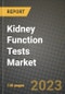 Kidney Function Tests Market Value forecast, New Business Opportunities and Companies: Outlook by Type, Application, by End User and by Country, 2022-2030 - Product Image