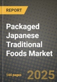 2025 Packaged Japanese Traditional Foods Market Report - Industry Size, Competition, Trends and Growth Opportunities by Region - Forecast by Types and Applications (2024-2032)- Product Image