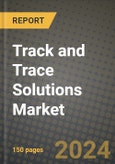 Track and Trace Solutions Market Outlook Report: Industry Size, Market Shares Data, Latest Trends, Insights, Growth Potential, CAGR Forecasts to 2034- Product Image