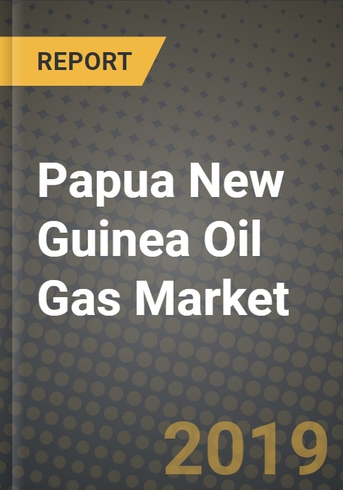 Papua New Guinea Oil Gas Market Trends, Infrastructure, Companies