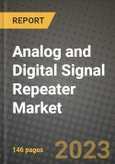 Analog and Digital Signal Repeater Market Size Analysis and Outlook to 2026 - Potential Opportunities, Companies and Forecasts across frequency class and connection range across End User Industries and Countries- Product Image