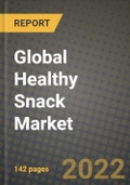 2020 Global Healthy Snack Market, Size, Share, Outlook and Growth Opportunities, Forecast to 2026- Product Image