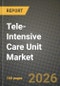 Tele-Intensive Care Unit Market Outlook 2026-2034: Market Share, and Growth Analysis by Component, Model Type, Hospital Size - Product Thumbnail Image