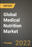 2022 Global Medical Nutrition Market, Size, Share, Outlook and Growth Opportunities, Forecast to 2030- Product Image