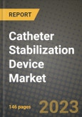Catheter Stabilization Device Market Growth Analysis Report - Latest Trends, Driving Factors and Key Players Research to 2030- Product Image