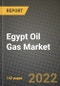 Egypt Oil Gas Market Trends, Infrastructure, Companies, Outlook and Opportunities to 2028 - Product Image