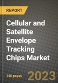 2023 Cellular and Satellite Envelope Tracking Chips Market Report - Global Industry Data, Analysis and Growth Forecasts by Type, Application and Region, 2022-2028- Product Image