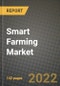 2022 Smart Farming Market Size, Share, Outlook and Growth Opportunities Forecast to 2030: by Agriculture Type, by Offerings (Hardware, Software and Services), by Application and by Region - Product Image