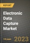 Electronic Data Capture (EDC Systems) Market Growth Analysis Report - Latest Trends, Driving Factors and Key Players Research to 2030 - Product Image
