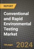 Conventional and Rapid Environmental Testing Market: Industry Size, Share, Competition, Trends, Growth Opportunities and Forecasts by Region - Insights and Outlook by Product, 2024 to 2031- Product Image