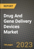 Drug And Gene Delivery Devices Market Growth Analysis Report - Latest Trends, Driving Factors and Key Players Research to 2030- Product Image