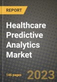 Healthcare Predictive Analytics Market Growth Analysis Report - Latest Trends, Driving Factors and Key Players Research to 2030- Product Image