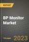 BP Monitor Market Value forecast, New Business Opportunities and Companies: Outlook by Type, Application, by End User and by Country, 2020-2026 - Product Thumbnail Image