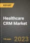 Healthcare CRM Market Growth Analysis Report - Latest Trends, Driving Factors and Key Players Research to 2030 - Product Thumbnail Image