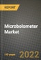 Microbolometer Market Size Analysis and Outlook to 2030 - Potential Opportunities, Companies and Forecasts across Materials and Applications across End User Industries and Countries - Product Image