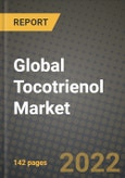 2022 Global Tocotrienol Market, Size, Share, Outlook and Growth Opportunities, Forecast to 2030- Product Image