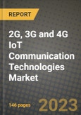 2G, 3G and 4G IoT Communication Technologies Market Size Analysis and Outlook to 2030 - Potential Opportunities, Companies and Forecasts across Wireless Technologies and Applications across End User Industries and Countries- Product Image