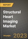 Structural Heart Imaging Market Growth Analysis Report - Latest Trends, Driving Factors and Key Players Research to 2030- Product Image