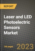 2023 Laser and LED Photoelectric Sensors Market Report - Global Industry Data, Analysis and Growth Forecasts by Type, Application and Region, 2022-2028- Product Image