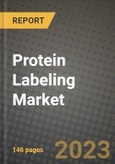 Protein Labeling Market Growth Analysis Report - Latest Trends, Driving Factors and Key Players Research to 2030- Product Image