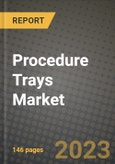 Procedure Trays Market Growth Analysis Report - Latest Trends, Driving Factors and Key Players Research to 2030- Product Image