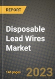 Disposable Lead Wires Market Growth Analysis Report - Latest Trends, Driving Factors and Key Players Research to 2030- Product Image