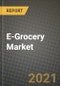 2021 E-Grocery Market - Size, Share, COVID Impact Analysis and Forecast to 2027 - Product Image