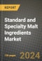 Standard and Specialty Malt Ingredients Market: Industry Size, Share, Competition, Trends, Growth Opportunities and Forecasts by Region - Insights and Outlook by Product, 2024 to 2031 - Product Image