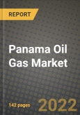 Panama Oil Gas Market Trends, Infrastructure, Companies, Outlook and Opportunities to 2030- Product Image