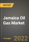 Jamaica Oil Gas Market Trends, Infrastructure, Companies, Outlook and Opportunities to 2030- Product Image