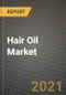 2021 Hair Oil Market - Size, Share, COVID Impact Analysis and Forecast to 2027 - Product Image