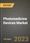 Photomedicine Devices Market Value forecast, New Business Opportunities and Companies: Outlook by Type, Application, by End User and by Country, 2022-2030 - Product Image