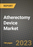 Atherectomy Device Market Growth Analysis Report - Latest Trends, Driving Factors and Key Players Research to 2030- Product Image