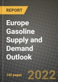 Europe Gasoline Supply and Demand Outlook to 2028- Product Image