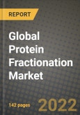 2022 Global Protein Fractionation Market, Size, Share, Outlook and Growth Opportunities, Forecast to 2030- Product Image